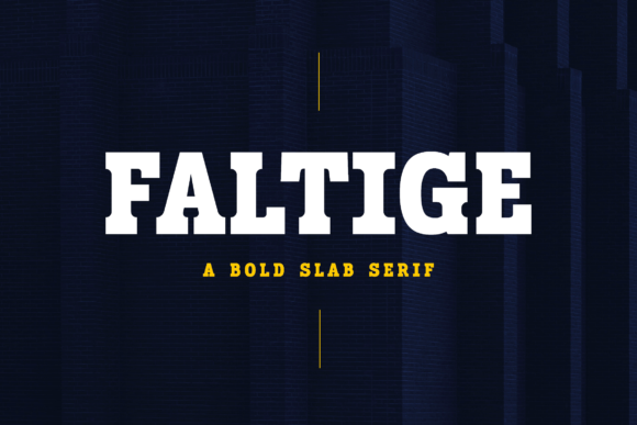 Faltige: A Bold Slab Serif Font