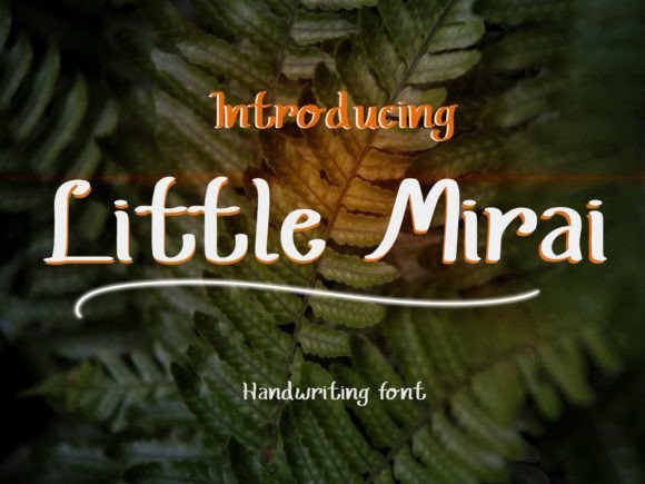 Little Mirai: A Playful Script Font for Creative Projects